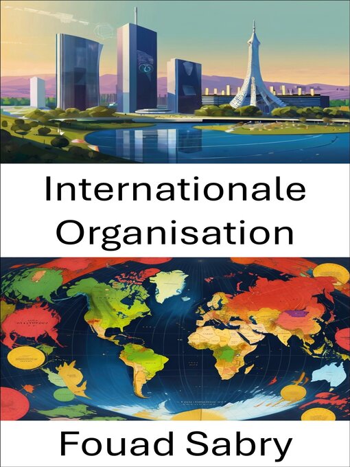 Title details for Internationale Organisation by Fouad Sabry - Available